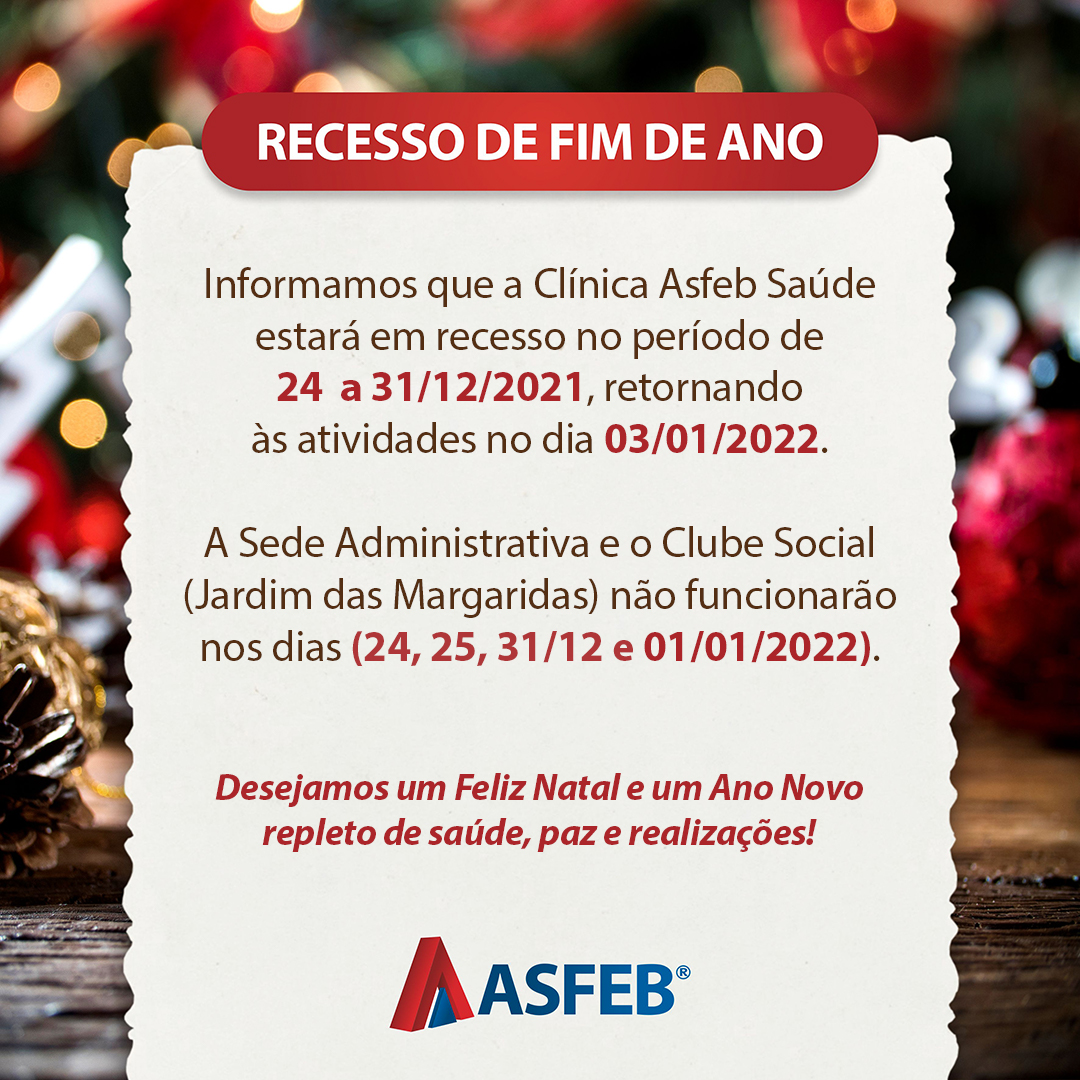 Comunicado – Recesso de Fim de Ano | ASFEB Comunicado – Recesso de Fim de Ano | ASFEB